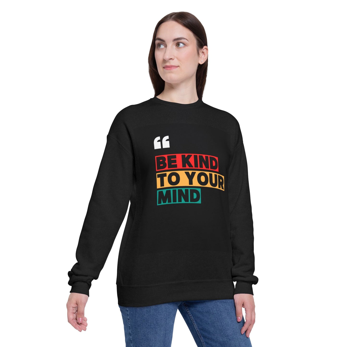 Be Kind to Your Mind Unisex Drop Shoulder Sweatshirt - Comfortable & Inspirational Apparel