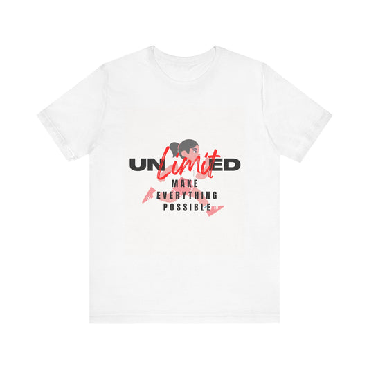 Unlimited Possibilities Unisex Tee - Make Everything Possible