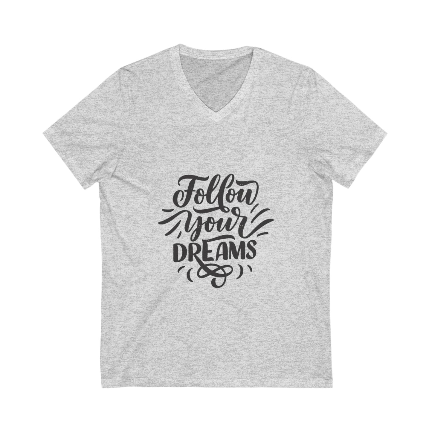 Inspirational V-Neck Tee - 'Follow Your Dreams' Motivational Shirt