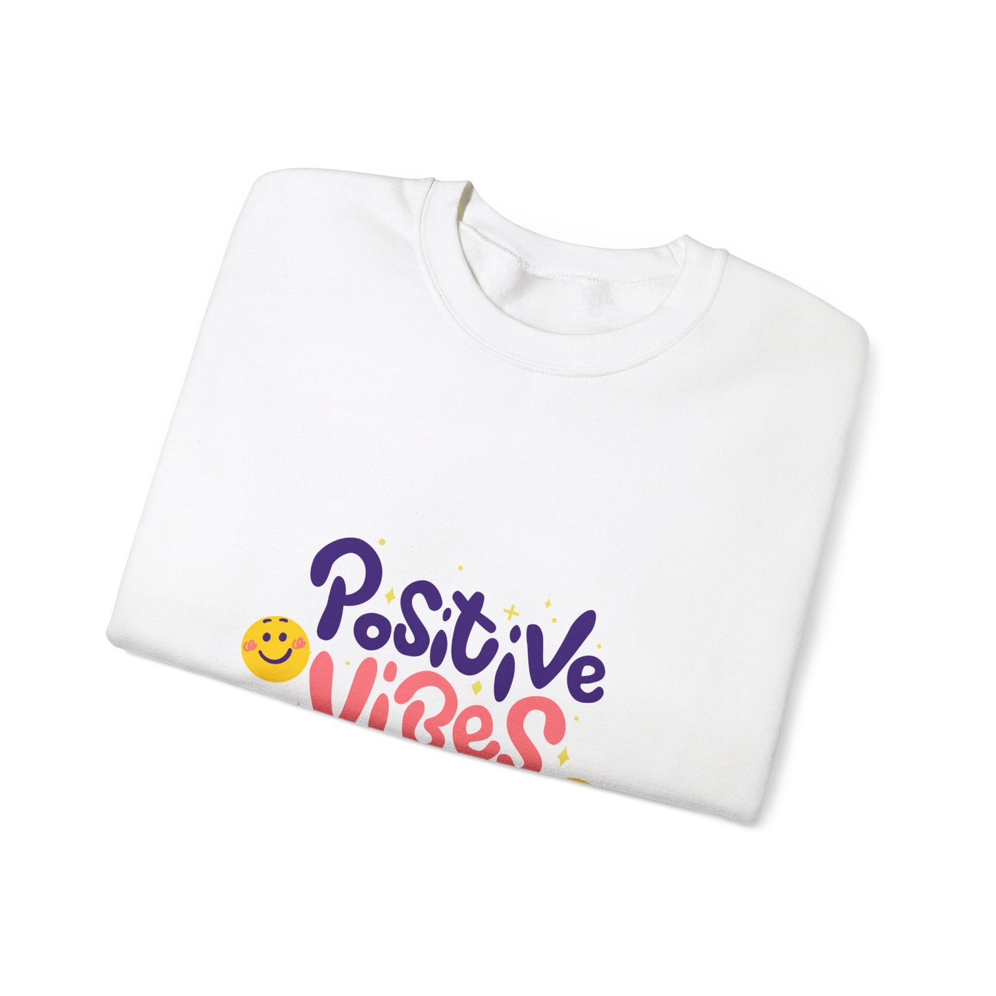 Positive Vibes Only Unisex Crewneck Sweatshirt