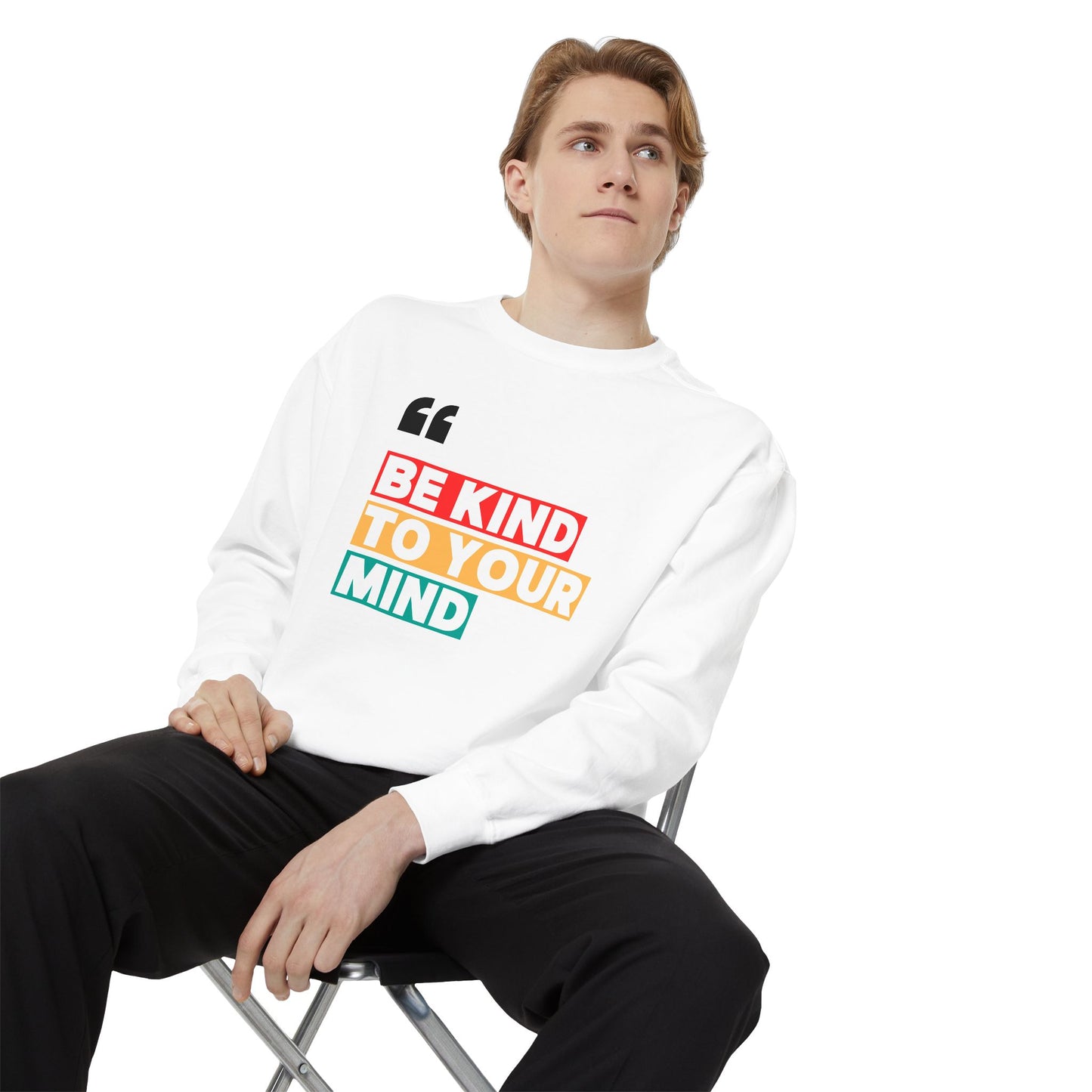 Unisex Garment-Dyed Sweatshirt - 'Be Kind to Your Mind' Motivational Apparel